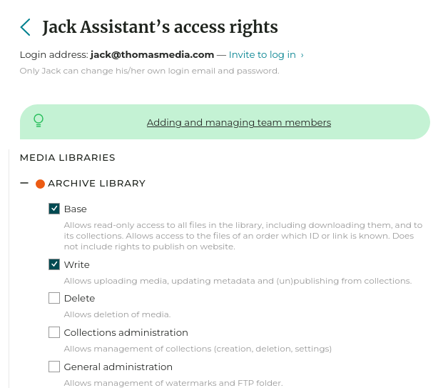 Every team member has their own access rights for each library