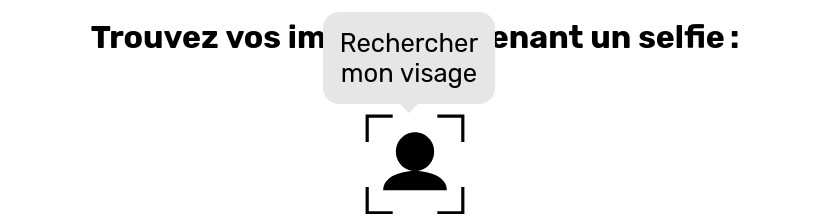 Bouton de recherche par selfie avec texte explicatif