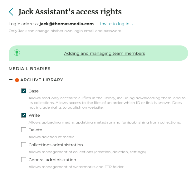 Every team member has their own access rights for each library 